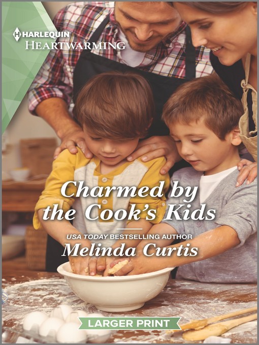 Title details for Charmed by the Cook's Kids by Melinda Curtis - Available